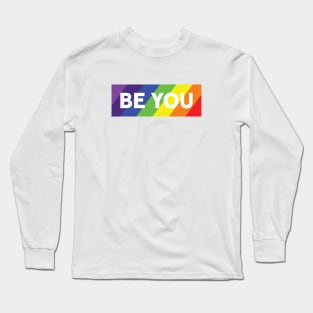 BE YOU LGTBI Long Sleeve T-Shirt